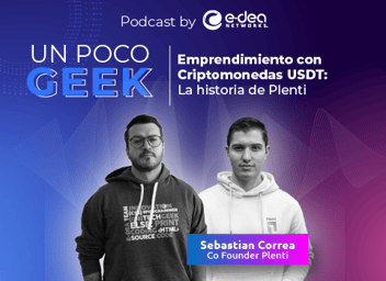 Podcast Un Poco Geek - Sebastián Correa Plenti